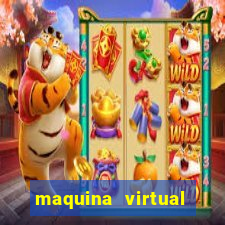 maquina virtual para jogar